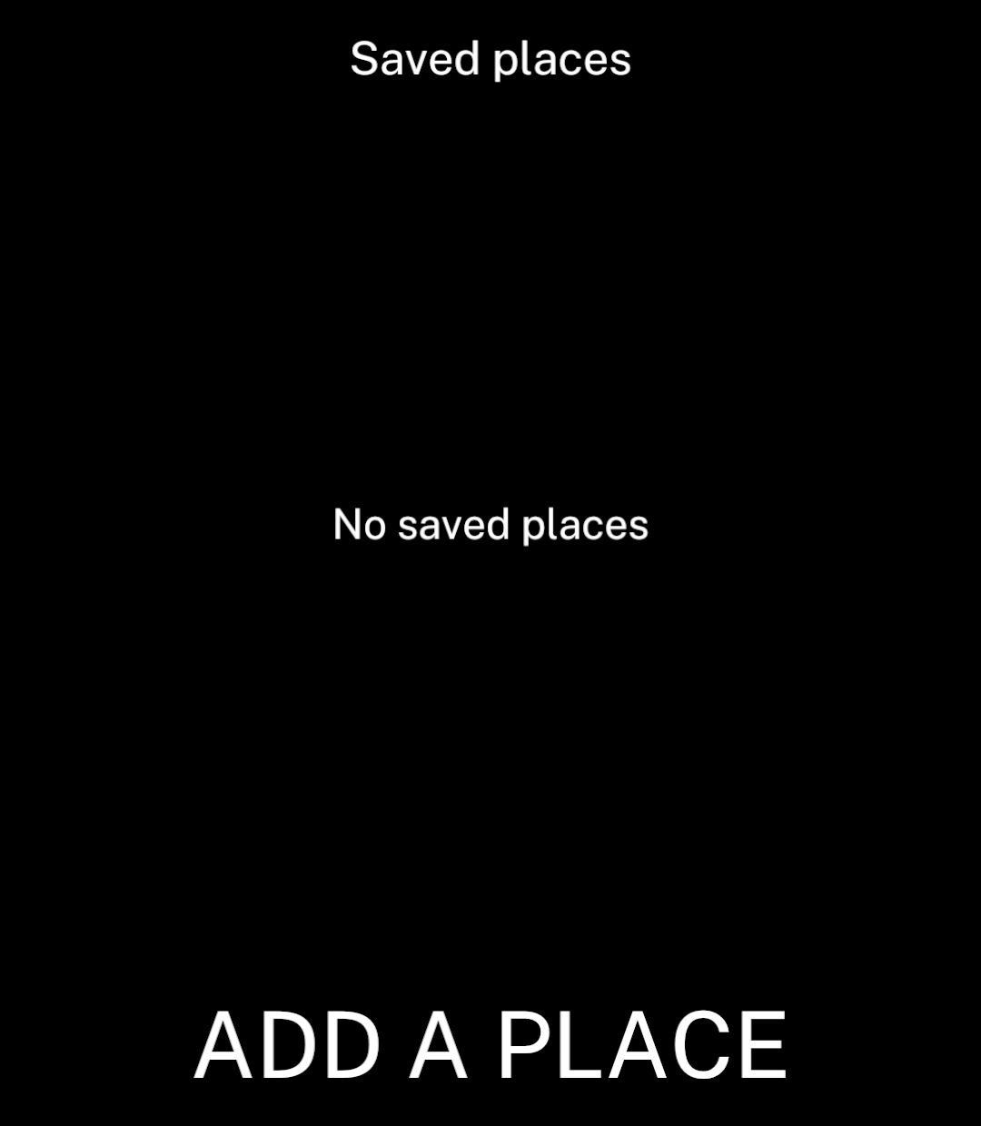 No saved places with an Add a place action.