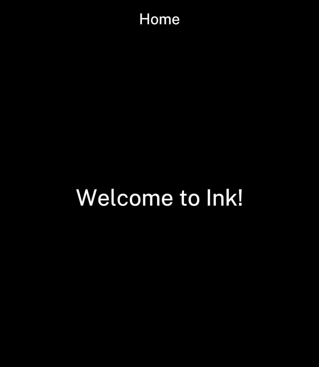 Welcome to Ink! centred on the page.