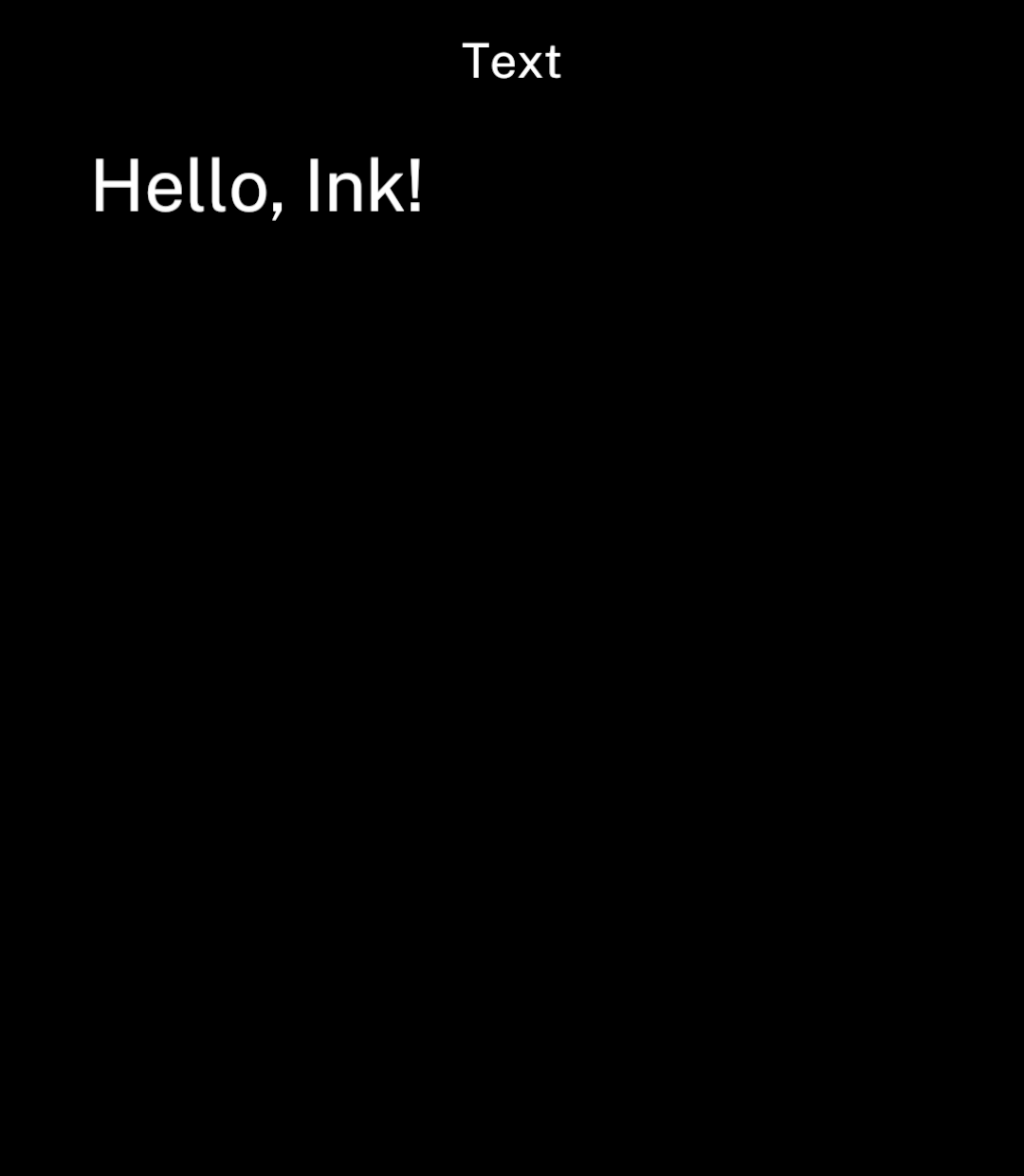 Hello, Ink! below the Text header.